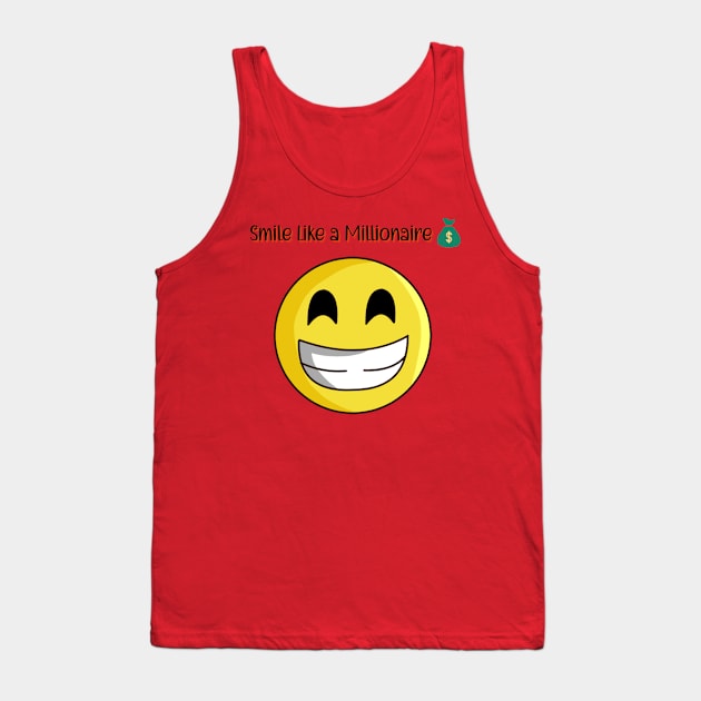 Smile  Like a Millionaire Funny Tee Shirt Tank Top by mebcreations